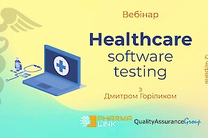Вебінар: Healthcare Software Testing